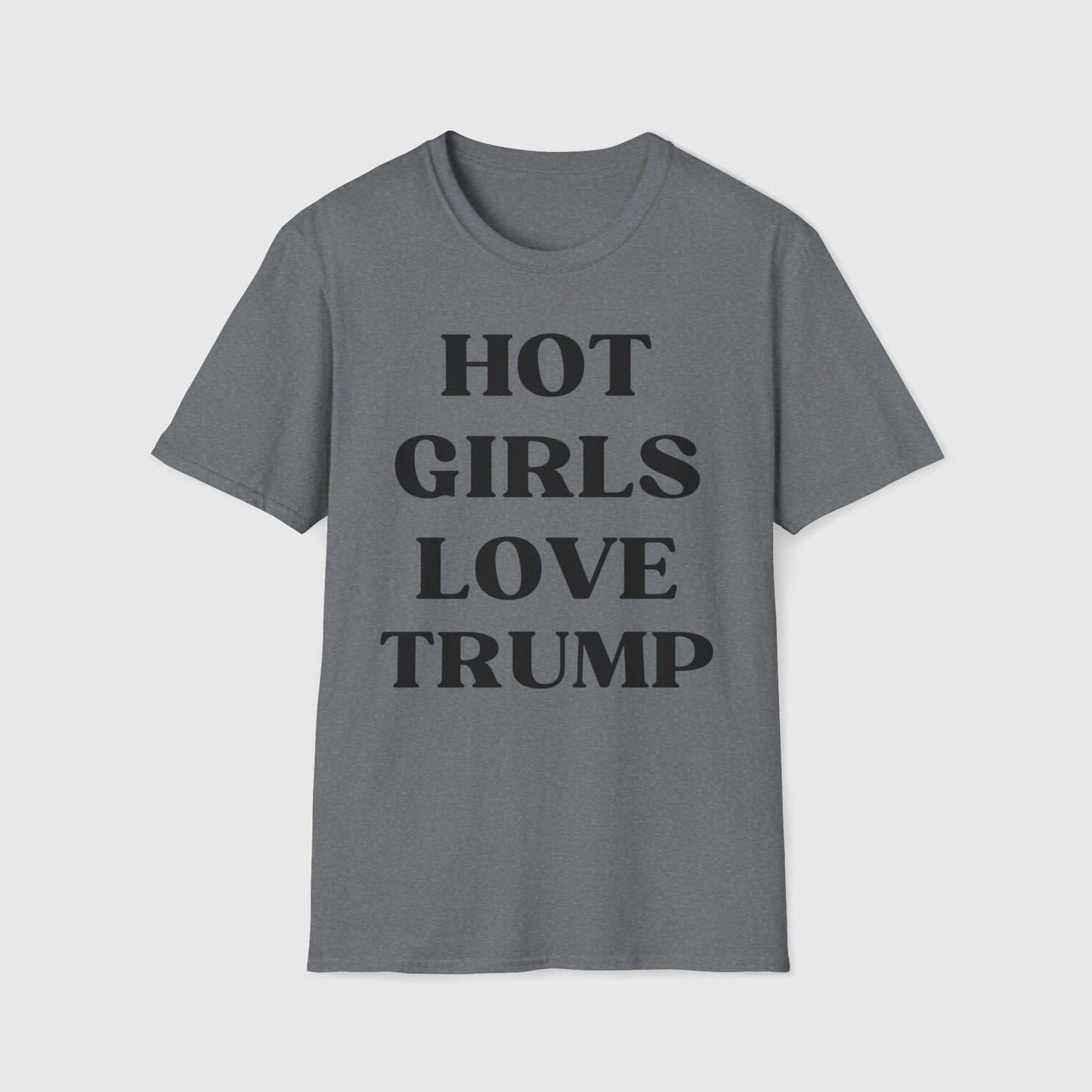 Hot Girls Love Trump Tee Product Pic Front Graphite Heather