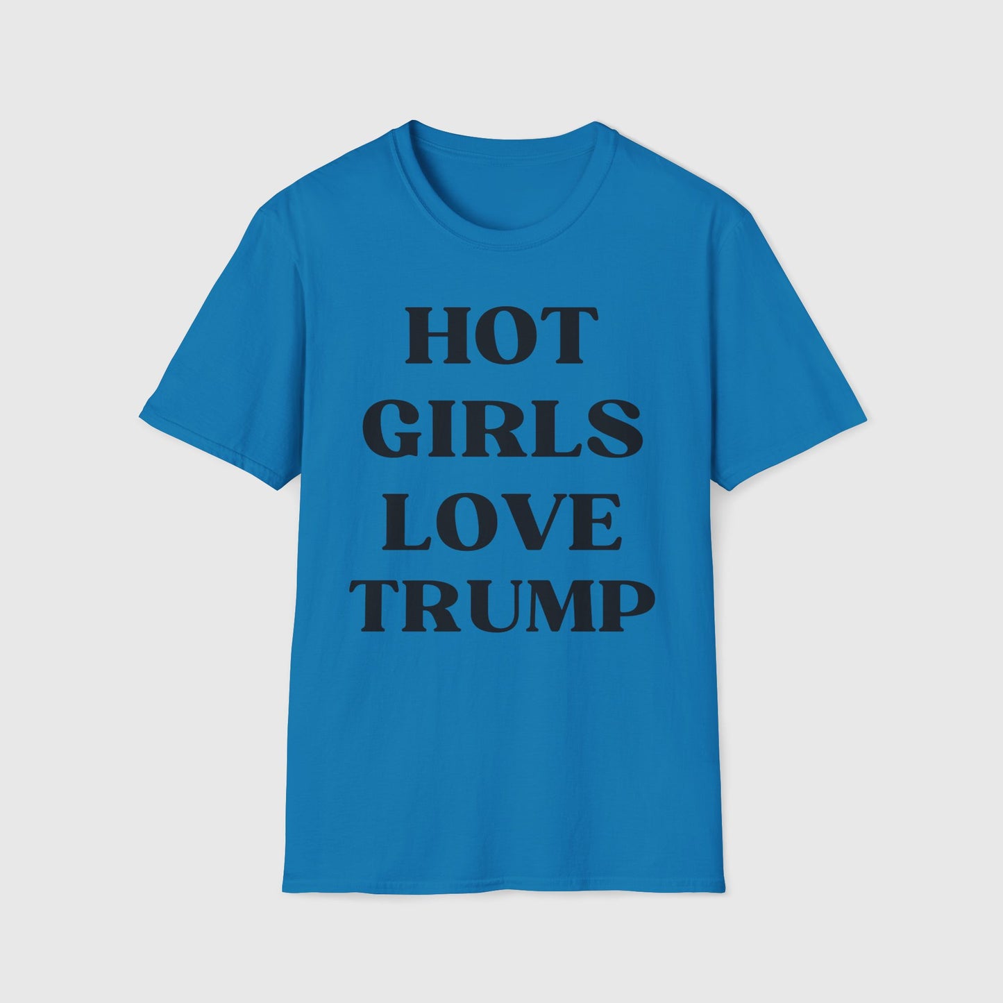 Hot Girls Love Trump Tee Product Pic Front Sapphire