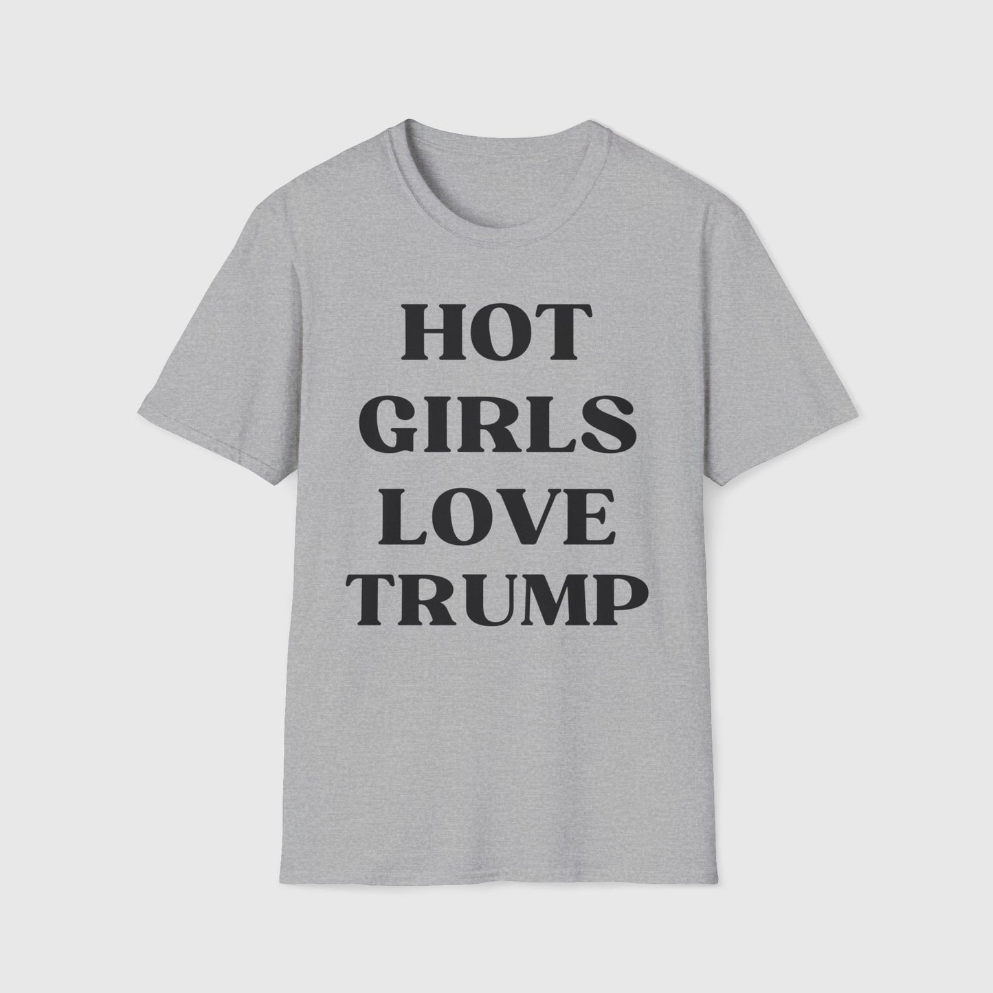 Hot Girls Love Trump Tee Product Pic Front Sport Grey